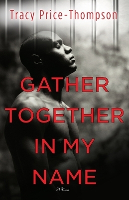 Gather Together in My Name - Tracy Price-Thompson