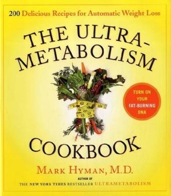 The UltraMetabolism Cookbook - Dr. Mark Hyman