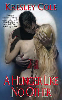 Immortals After Dark #1: A Hunger Like No Other - Kresley Cole