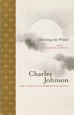 Turning the Wheel - Charles Johnson