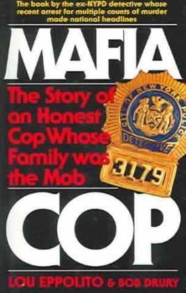 Mafia Cop - Lou Eppolito, Bob Drury