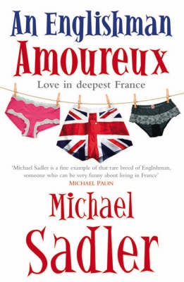 An Englishman Amoureux - Michael Sadler