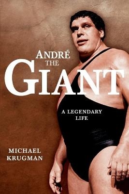 Andre the Giant - Michael Krugman