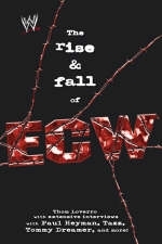 The Rise and Fall of ECW - Thom Loverro