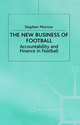 New Business of Football -  S. Morrow