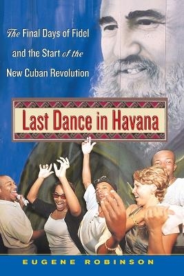 Last Dance in Havana - Eugene Robinson