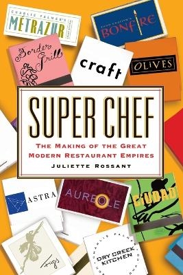 Super Chef - Juliette Rossant