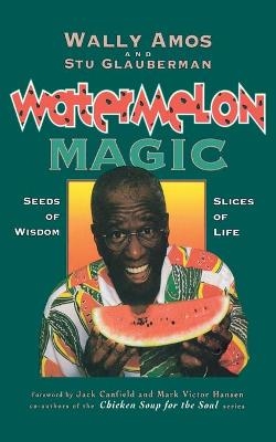 Watermelon Magic - Wally Amos, Stu Glauberman