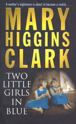 Two Little Girls in Blue - Mary Higgins Clark