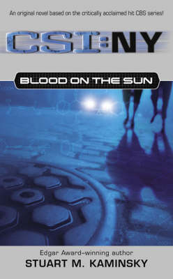 CSI NY Blood on the Sun - Stuart M. Kaminsky