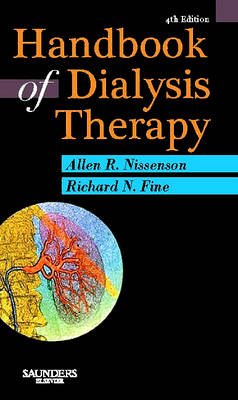 Handbook of Dialysis Therapy - Allen R. Nissenson, Richard N. Fine