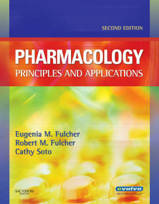 Pharmacology - Eugenia M. Fulcher, Cathy Dubeansky Soto, Robert M. Fulcher