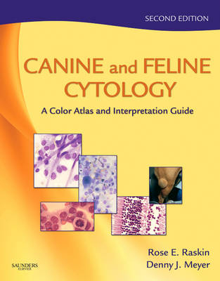 Canine and Feline Cytology - Rose E. Raskin, Denny Meyer