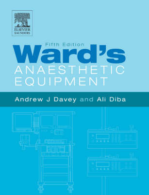 Ward's Anaesthetic Equipment - Dr. Andrew J. Davey, Dr. Ali Diba