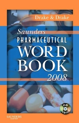 Saunders Pharmaceutical Word Book - Ellen Drake, Randy Drake