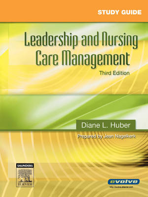 Study Guide for Leadership and Nursing Care Management - Jean Nagelkerk