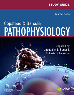 Study Guide for Pathophysiology - Lee-Ellen C. Copstead-Kirkhorn, Jacquelyn L. Banasik