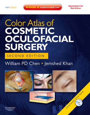 Color Atlas of Cosmetic Oculofacial Surgery with DVD - William P. Chen, Jemshed A. Khan
