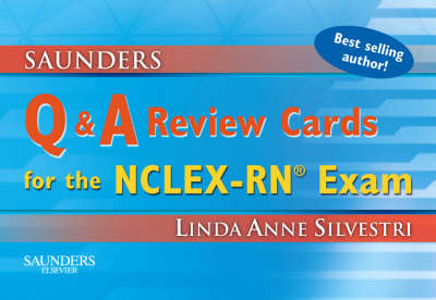 Saunders Q & A Review Cards for the NCLEX-RN(R) Exam - Linda Anne Silvestri