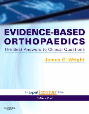 Evidence-based Orthopaedics - James G. Wright