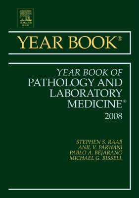 Year Book of Pathology and Laboratory Medicine - Stephen S. Raab, Anil V. Parwani, Dana Marie Grzybicki