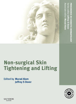 Non-Surgical Skin Tightening and Lifting - Dr. Murad Alam, Dr. Jeffrey S. Dover