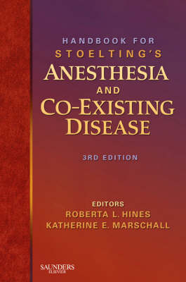 Handbook for Stoelting's Anesthesia and Co-existing Disease - Roberta L. Hines, Katherine E. Marschall
