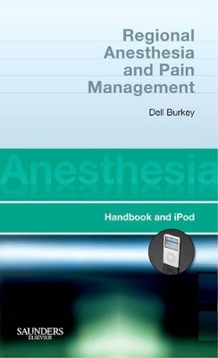 Regional Anesthesia and Pain Management - Dell Burkey