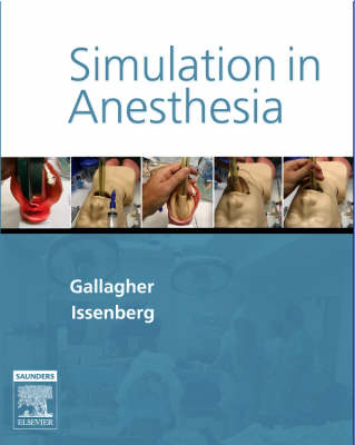 Simulation In Anesthesia - Christopher J. Gallagher, S. Barry Issenberg