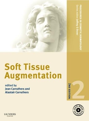 Soft Tissue Augmentation - Jean Carruthers, Dr. Alastair Carruthers