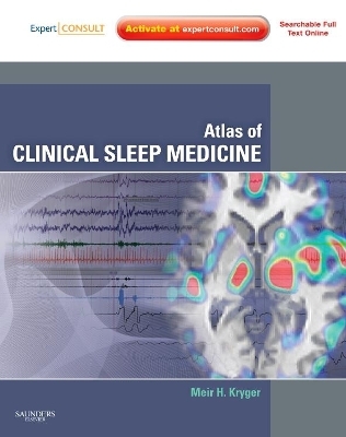 Atlas of Clinical Sleep Medicine - Meir H. Kryger