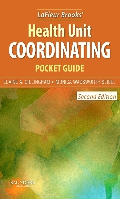 LaFleur Brooks' Health Unit Coordinating Pocket Guide - Elaine A. Gillingham, Monica Wadsworth Seibel