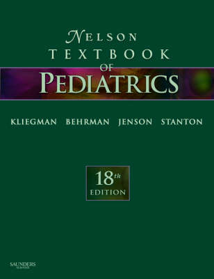Nelson Textbook of Pediatrics - Robert M. Kliegman, Richard E. Behrman, Hal B. Jenson, Bonita Stanton