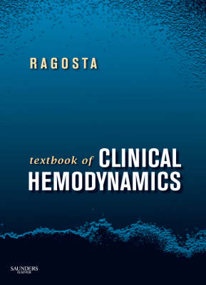 Textbook of Clinical Hemodynamics - Michael Ragosta