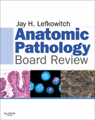 Anatomic Pathology Board Review - Jay H. Lefkowitch