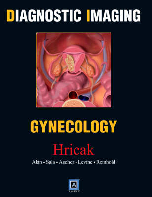 Diagnostic Imaging: Gynecology - Hedvig Hricak