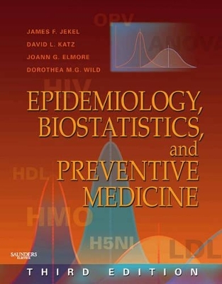 Epidemiology, Biostatistics and Preventive Medicine - Sean C. Lucan, James F. Jekel, David L. Katz, Joann G. Elmore, Dorothea Wild