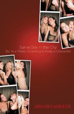 Same Sex in the City: So Your Prince Charming Is Really a Cinderella -  Blitzer