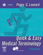 Quick and Easy Medical Terminology - Peggy C. Leonard