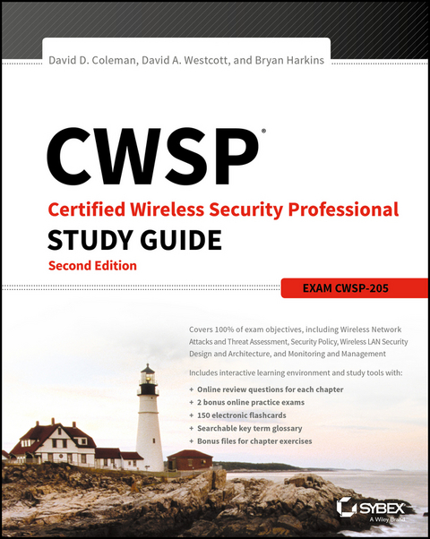 CWSP Certified Wireless Security Professional Study Guide - David D. Coleman, David A. Westcott, Bryan E. Harkins