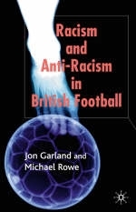 Racism and Anti-Racism in Football -  Jon Garland,  Michael Rowe