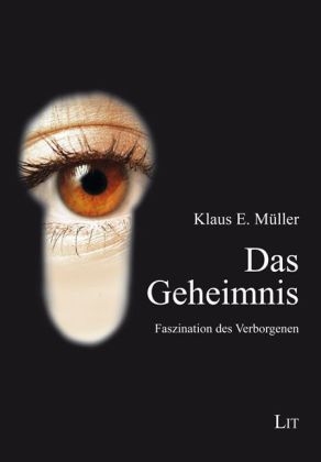 Das Geheimnis - Klaus E. Müller