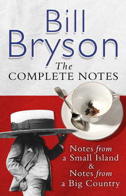Bill Bryson the Complete Notes - Bill Bryson