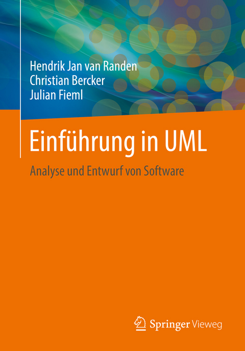 Einführung in UML -  Hendrik Jan van Randen,  Christian Bercker,  Julian Fieml
