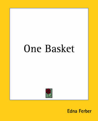 One Basket - Edna Ferber