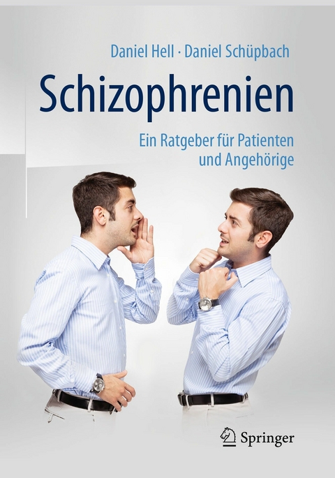 Schizophrenien -  Daniel Hell,  Daniel Schüpbach