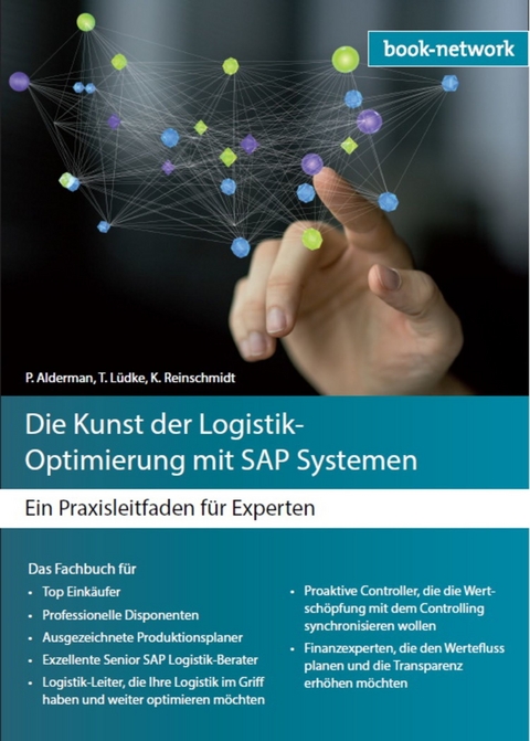 Die Kunst der Logistik - Optimierung mit SAP Systemen - Peter F. Alderman