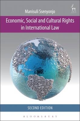 Economic, Social and Cultural Rights in International Law -  Manisuli Ssenyonjo