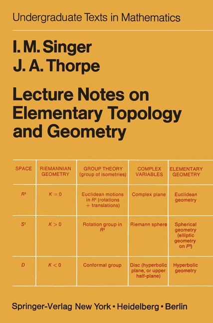 Lecture Notes on Elementary Topology and Geometry -  I.M. Singer,  J.A. Thorpe
