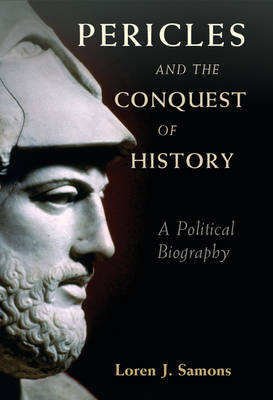 Pericles and the Conquest of History -  II Loren J. Samons